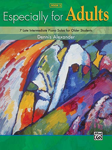 9780739047972: Especially for Adults Book 3: 7 Late Intermediate Piano Solos for Older Students