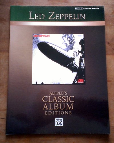 9780739048184: Led Zeppelin I (Authentic Bass TAB Edition) (Alfred's Classic Album Editions)