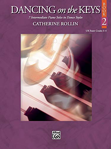 9780739048337: Rollin dancing on the keys bk 2 pf livre sur la musique: 7 Intermediate Piano Solos in Dance Styles (Uk Exam Grades 3-4)