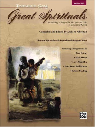 Great Spirituals (Portraits in Song) (9780739048375) by Fettke; Tom; Hayes; Mark; Shackley; Larry; Shafferman; Jean Anne; Sterling; Robert