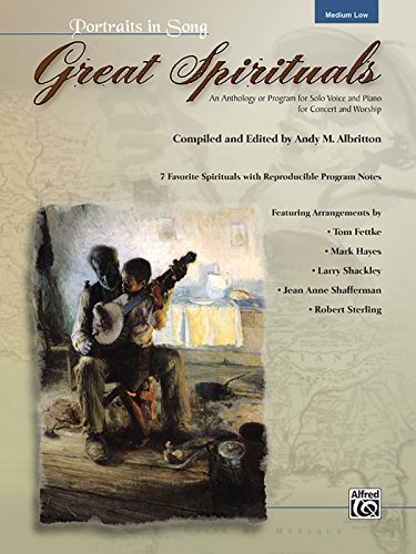 Great Spirituals (Portraits in Song): An Anthology or Program for Solo Voice and Piano for Concert and Worship (Low Voice), Book & CD (9780739048399) by [???]