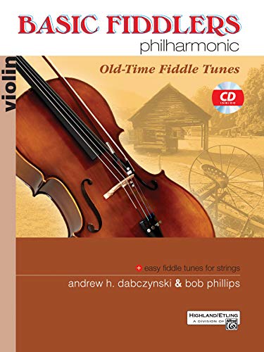 Imagen de archivo de Basic Fiddlers Philharmonic Old-Time Fiddle Tunes: Violin, Book & CD (Philharmonic Series) a la venta por Half Price Books Inc.