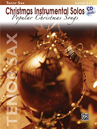 Christmas Instrumental Solos -- Popular Christmas Songs: Tenor Sax, Book & CD (9780739048696) by [???]
