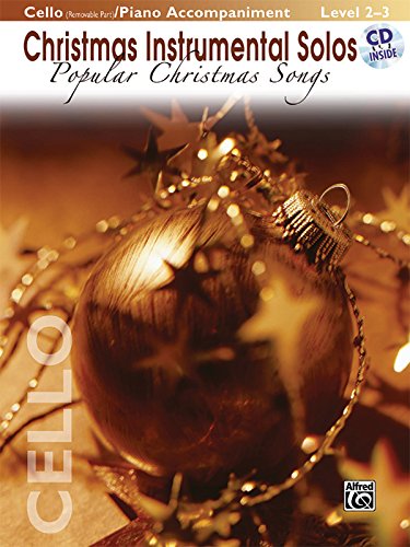 Christmas Instrumental Solos -- Popular Christmas Songs for Strings: Cello (with Piano Acc.), Book & CD (9780739048764) by [???]