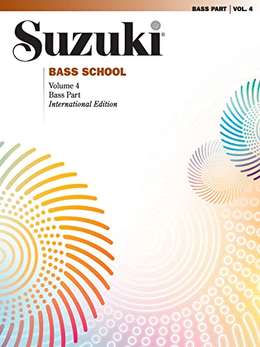 Stock image for Suzuki Bass School: Bass Part Vol.4(Suzuki Method Core Materials) for sale by Magers and Quinn Booksellers