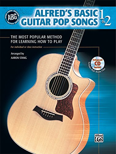 Beispielbild fr Alfred's Basic Guitar Pop Songs, Bk 1 2: The Most Popular Method for Learning How to Play, Book CD (Alfred's Basic Guitar Library, Bk 1 2) zum Verkauf von Front Cover Books