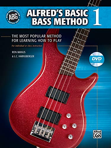 Alfred's Basic Bass Method, Bk 1: The Most Popular Method for Learning How to Play, Book & DVD (Alfred's Basic Bass Guitar Library, Bk 1) (9780739048870) by Manus, Ron; Harnsberger, L. C.