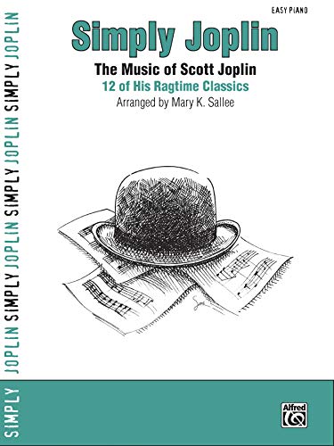 Beispielbild fr Simply Joplin: The Music of Scott Joplin -- 12 of His Ragtime Classics (Easy Piano) zum Verkauf von Snow Crane Media