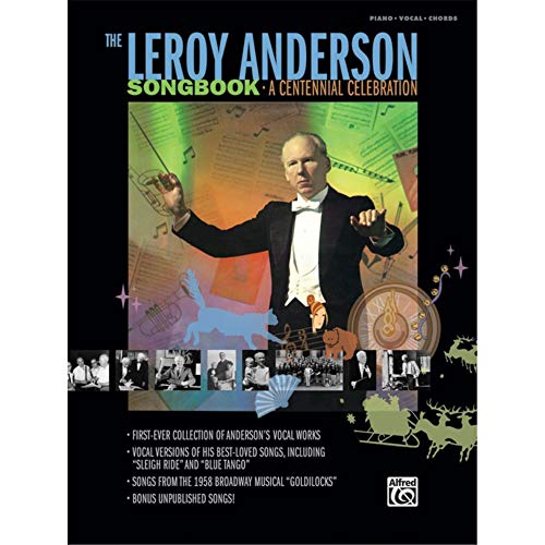 The Leroy Anderson Songbook -- A Centennial Celebration: Vocal Versions of Anderson Hits Including 