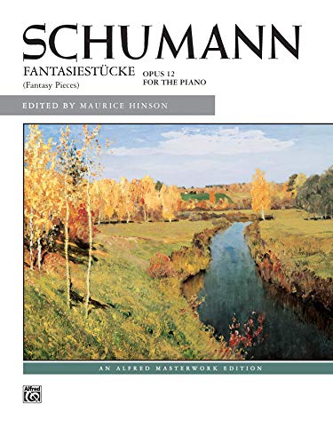 Stock image for Fantasiestcke, Op. 12 (Alfred Masterwork Edition) for sale by GF Books, Inc.