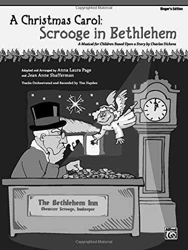 Stock image for A Christmas Carol -- Scrooge in Bethlehem (A Musical for Children Based Upon a Story by Charles Dickens): Singer's Edition 5-Pack (5 Books) for sale by Ergodebooks