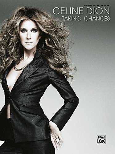 9780739051054: Celine Dion -- Taking Chances: Piano/Vocal/Chords