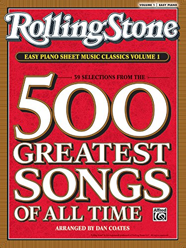Stock image for Rolling Stone Magazine Sheet Music Classics, Volume 1: 39 Selections from the 500 Greatest Songs of All Time (Easy Piano) for sale by Ergodebooks