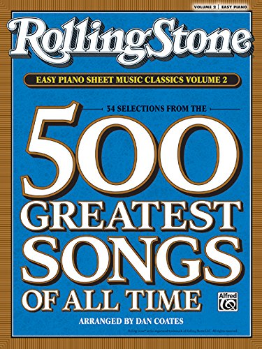 Stock image for Rolling Stone Magazine Sheet Music Classics, Volume 2: 34 Selections from the 500 Greatest Songs of All Time (Easy Piano) for sale by Ergodebooks