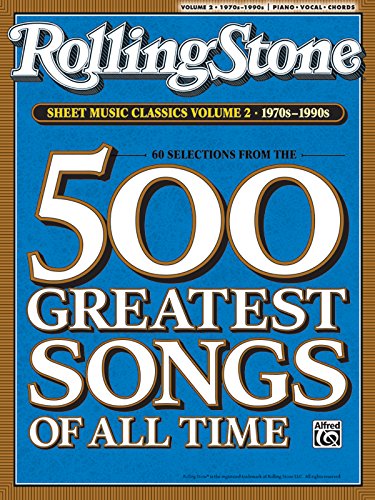 Rolling Stone Sheet Music Classics, Vol 2: 1970s-1990s (Rolling Stone Magazine, Vol 2)