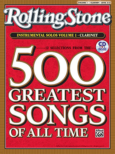 Stock image for Selections from Rolling Stone Magazine's 500 Greatest Songs of All Time (Instrumental Solos), Vol 1: Clarinet, Book & CD for sale by Magers and Quinn Booksellers