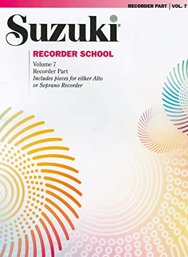 Beispielbild fr Suzuki Recorder School (Soprano and Alto Recorder), Vol 7 : Recorder Part zum Verkauf von Better World Books