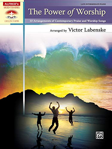 Beispielbild fr The Power of Worship (Alfred's Sacred Performer Collections) zum Verkauf von BooksRun