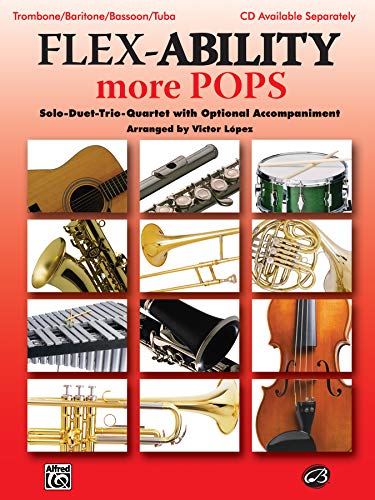 9780739053287: Flex-Ability More Pops: Solo-Duet-Trio-Quartet with Optional Accompaniment: Trombone/ Baritone/ Bassoon/ Tuba: More Pops - Trombone