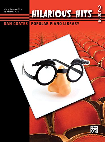 Dan Coates Popular Piano Library -- Hilarious Hits, Bk 2 (Dan Coates Popular Piano Library, Bk 2) (9780739053355) by [???]