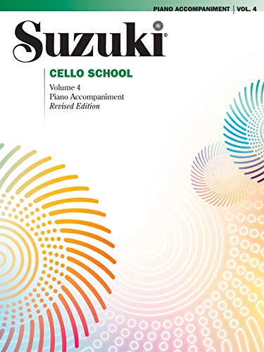 Imagen de archivo de Suzuki Cello School Piano Accompaniment, Volume. 4 (Suzuki Method Core Materials) a la venta por Magers and Quinn Booksellers