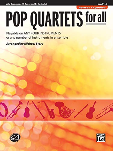 9780739054536: Pop quartets for all (story michael) alto saxophone revised part book: Playable on Any Four Instruments or Any Number of Instruments in Ensemble (Pop Instrumental Ensembles for All)