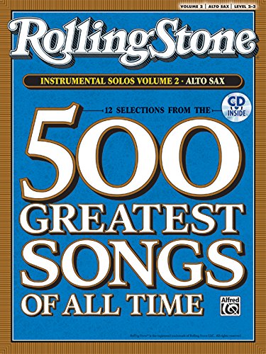 Stock image for Selections from Rolling Stone Magazine's 500 Greatest Songs of All Time (Instrumental Solos), Vol 2: Alto Sax, Book & CD for sale by Magers and Quinn Booksellers