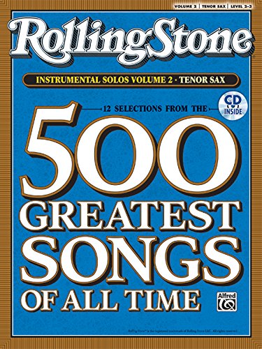 9780739054796: Selections from Rolling Stone Magazine's 500 Greatest Songs of All Time (Instrumental Solos), Vol 2: Tenor Sax, Book & CD (Rolling Stone Magazine's 500 Greatest Songs of All Time, Vol 2)