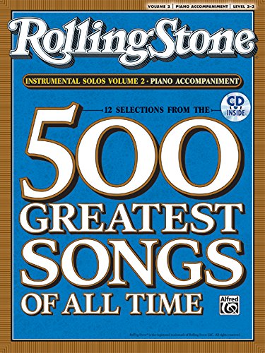 Stock image for Selections from Rolling Stone Magazine's 500 Greatest Songs of All Time (Instrumental Solos), Vol 2: Piano Acc. (Book & CD) for sale by Ergodebooks