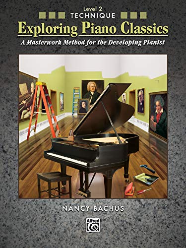 Imagen de archivo de Exploring Piano Classics Technique, Bk 2 : A Masterwork Method for the Developing Pianist a la venta por Better World Books