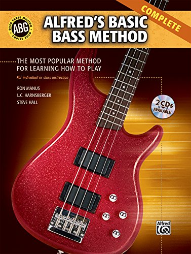 Alfred's Basic Bass Method Complete: The Most Popular Method for Learning How to Play (Alfred's Basic Bass Guitar Library) (9780739055823) by Manus, Ron; Harnsberger, L. C.; Hall, Steve