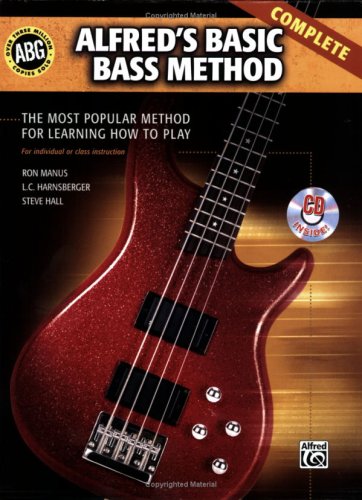 Alfred's Basic Bass Method Complete: The Most Popular Method for Learning How to Play, Book & 2 CDs (Alfred's Basic Bass Guitar Library) (9780739055830) by Manus, Ron; Harnsberger, L. C.; Hall, Steve