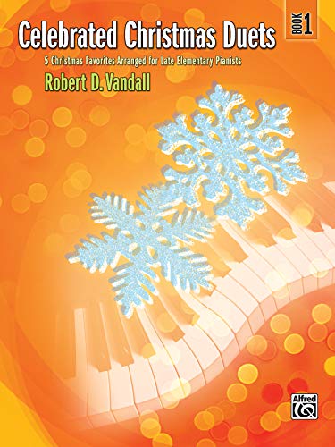 Stock image for Celebrated Christmas Duets, Bk 1: 5 Christmas Favorites Arranged for Late Elementary Pianists (Celebrated, Bk 1) for sale by Jenson Books Inc