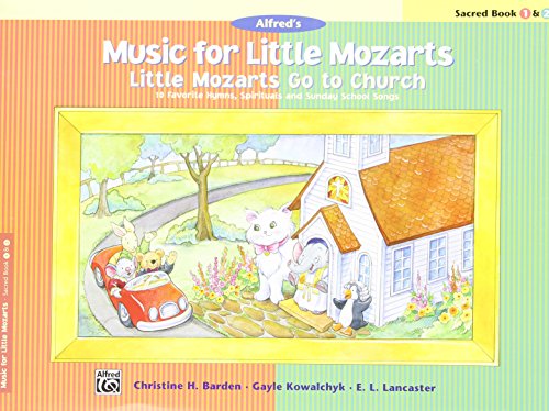 Stock image for Music for Little Mozarts -- Little Mozarts Go to Church, Bk 1-2: 10 Favorite Hymns, Spirituals and Sunday School Songs for sale by SecondSale