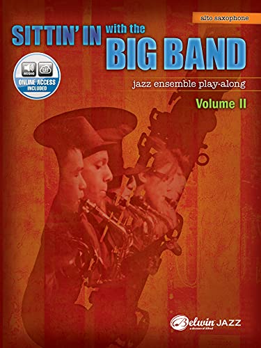 Sittin' In with the Big Band, Vol 2: E-flat Alto Saxophone, Book & Online Audio (9780739056998) by [???]