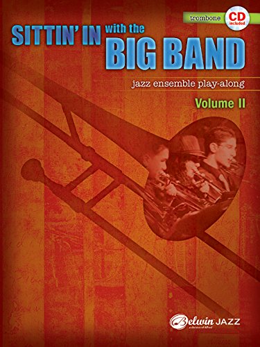 Sittin' In with the Big Band, Vol 2: Trombone, Book & CD (9780739057025) by [???]