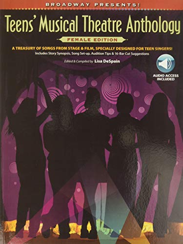 Beispielbild fr Broadway Presents! Teens' Musical Theatre Anthology -- Female Edition: A Treasury of Songs from Stage & Film, Specially Designed for Teen Singers!, Bo zum Verkauf von ThriftBooks-Dallas