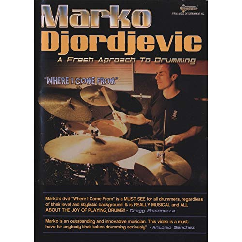 9780739058084: Marko Djordjevic-Where I Come from: A Fresh Approach to Drumming