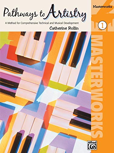 Imagen de archivo de Pathways to Artistry -- Masterworks, Bk 1: A Method for Comprehensive Technical and Musical Development a la venta por Revaluation Books
