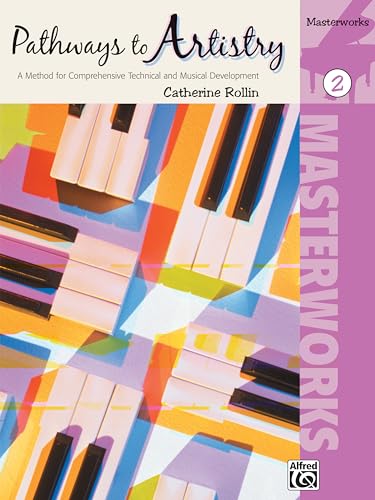 Beispielbild fr Pathways to Artistry: Masterworks, Book 2: A Method for Comprehensive Technical and Musical Development zum Verkauf von ThriftBooks-Atlanta