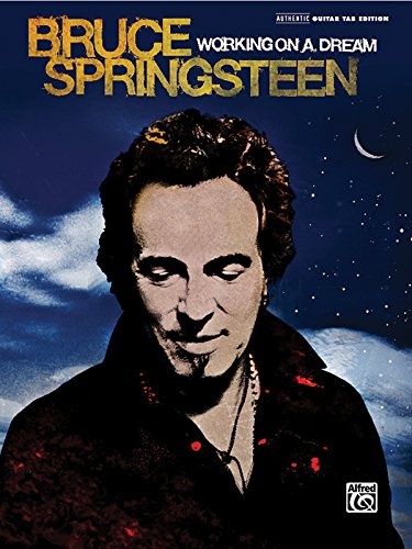 Stock image for Bruce Springsteen -- Working on a Dream: Authentic Guitar TAB for sale by Books Unplugged