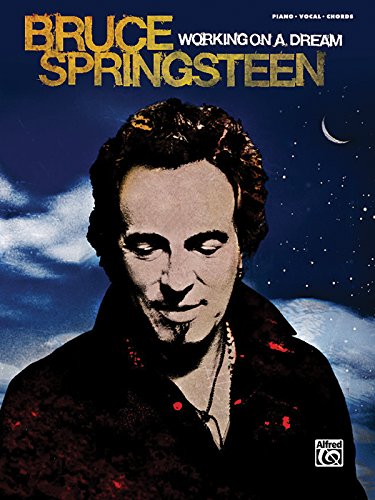 Stock image for Bruce Springsteen -- Working on a Dream: Piano/Vocal/Chords for sale by Magers and Quinn Booksellers