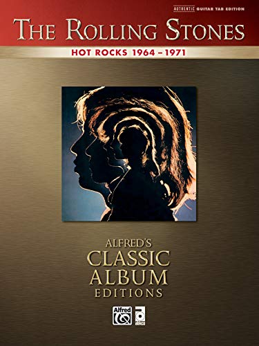 Beispielbild fr Rolling Stones -- Hot Rocks 1964-1971: Authentic Guitar TAB (Alfred's Classic Album Editions) zum Verkauf von GF Books, Inc.
