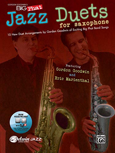 9780739061121: Gordon Goodwin's Big Phat Jazz Duets for Saxophone: 10 New Duet Arrangements