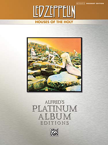 Imagen de archivo de Led Zeppelin -- Houses of the Holy Platinum Drums: Drum Transcriptions (Alfred's Platinum Album Editions) a la venta por HPB-Emerald
