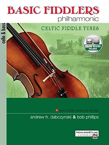 Stock image for Basic Fiddlers Philharmonic Celtic Fiddle Tunes: Cello & Bass, Book & Online Audio (Philharmonic Series) for sale by PlumCircle