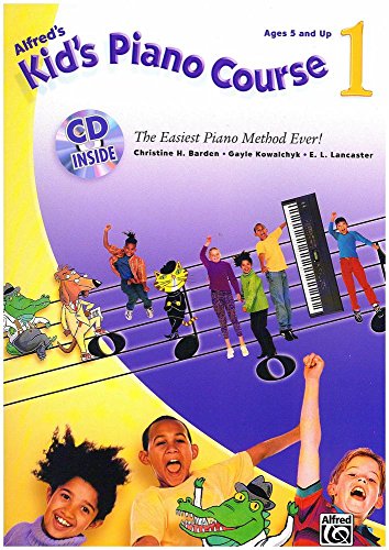 Beispielbild fr Alfred's Kid's Piano Course, Bk 1 : The Easiest Piano Method Ever!, Book and CD zum Verkauf von Better World Books