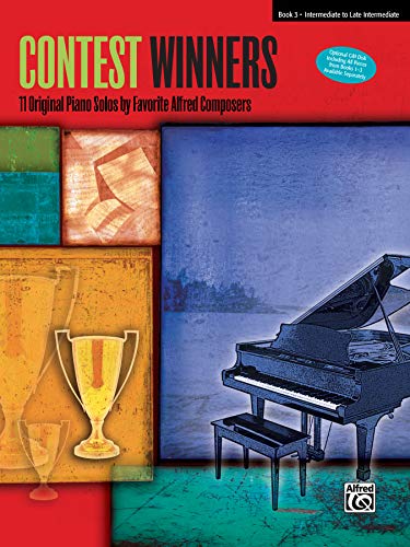 Stock image for Contest Winners, Bk 3: 11 Original Piano Solos by Favorite Alfred Composers: Intermediate to Late Intermediate for sale by ! Turtle Creek Books  !