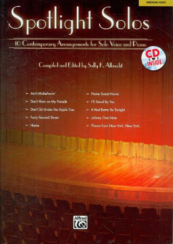Beispielbild fr Spotlight Solos: 10 Contemporary Arrangements for Solo Voice and Piano (Medium High Voice) (Book & CD) zum Verkauf von Magers and Quinn Booksellers