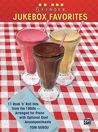 9780739065082: 5 Finger Jukebox Favorites: 11 Rock 'n' Roll Hits from the '50s Arranged for Piano with Optional Duet Accompaniments